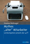 Cover-Bild zum Titel 'Mythos: 'alter' Mitarbeiter' von 'Christian Stamov Roßnagel'