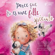 Cover-Bild zum Titel 'Parce que tu es une fille unique : un livre remplit d'histoires pour enfants inspirées d'histoires magiques sur le courage, la force et la confiance en soi. Parfait pour apprendre à lire, s'entrainer à voix haute et lire toute seule.' von 'Elisa Ellental'