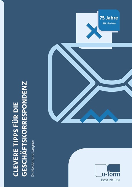 Clevere Tipps für die Geschäftskorrespondenz - Heidemarie Langner