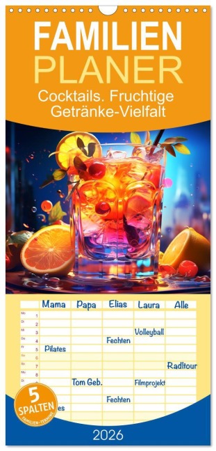 Familienplaner 2026 - Cocktails. Fruchtige Getränke-Vielfalt mit 5 Spalten (Wandkalender, 21 x 45 cm) CALVENDO - Rose Hurley