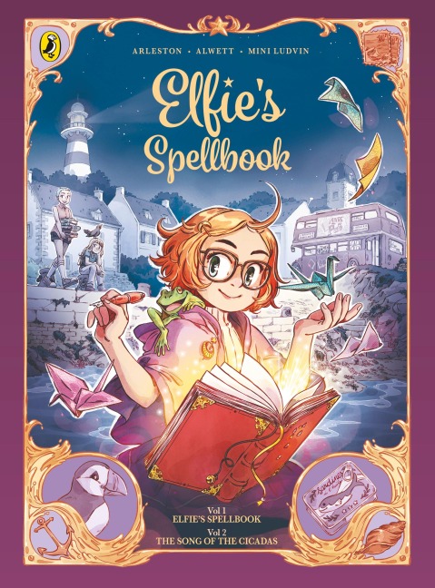 Elfie's Spellbook Volumes 1 & 2: Elfie's Spellbook and The Song of the Cicadas - Christophe Arleston, Audrey Alwett