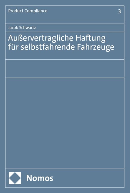 Außervertragliche Haftung für selbstfahrende Fahrzeuge - Jacob Schwartz