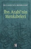 Ibn Arabinin Menkibeleri - Ebu l Hasen Ali B. ibrahim El-Kari