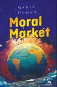 Cover-Bild zum Titel 'Moral Market' von 'Mahir Duman'