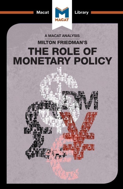 An Analysis of Milton Friedman's The Role of Monetary Policy - Nick Broten, John Collins