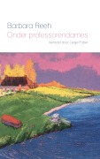 Cover-Bild zum Titel 'Onder professorendames' von 'Barbara Reeh'