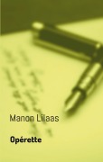 Cover-Bild zum Titel 'Opérette' von 'Manon Lilaas'