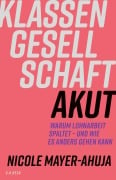 Cover-Bild zum Titel 'Klassengesellschaft akut' von 'Nicole Mayer-Ahuja'