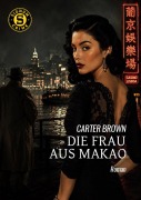 Cover-Bild zum Titel 'DIE FRAU AUS MAKAO' von 'Carter Brown'
