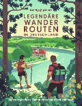 Lonely Planet Bildband Legendäre Wanderrouten in Deutschland - Muriel Brunswig, Nadine Ormo, Marion Hahnfeldt, Caroline Michel, Monika Herbst