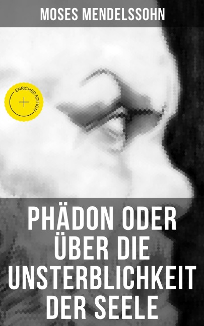 Phädon oder über die Unsterblichkeit der Seele - Moses Mendelssohn