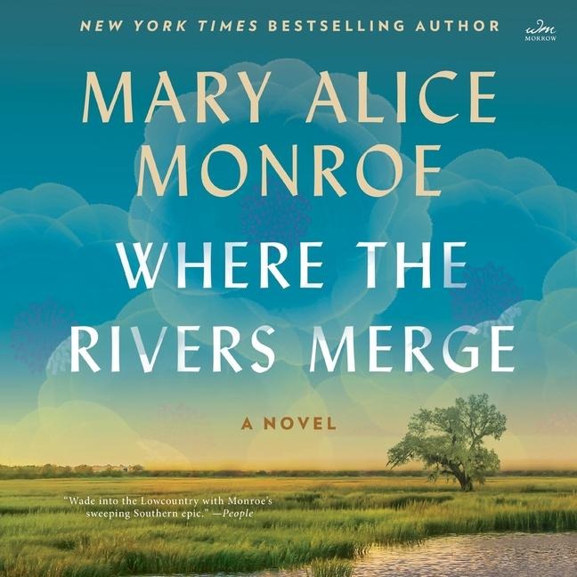 Where the Rivers Merge - Mary Alice Monroe