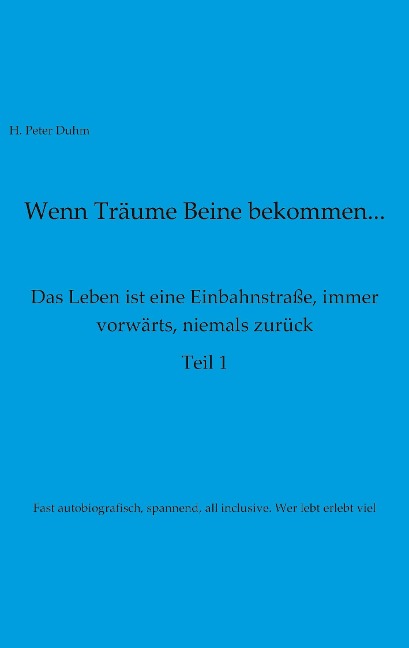 Wenn Träume Beine bekommen - H. Peter Duhm