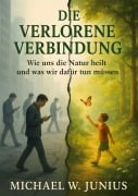 Cover-Bild zum Titel 'Die verlorene Verbindung' von 'Michael W. Junius'