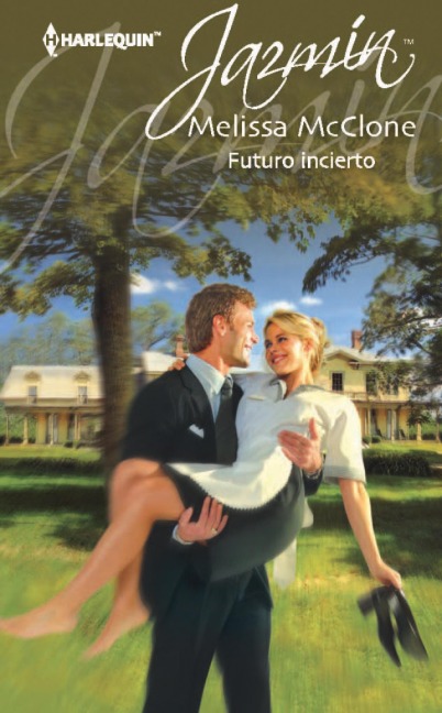 Futuro incierto - Melissa Mcclone