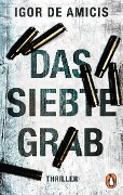 Cover-Bild zum Titel 'Das siebte Grab' von 'Igor De Amicis'