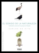 Cover-Bild zum Titel 'El sonido de la naturaleza : calendario sonoro de los paisajes de España' von 'Carlos de Hita'