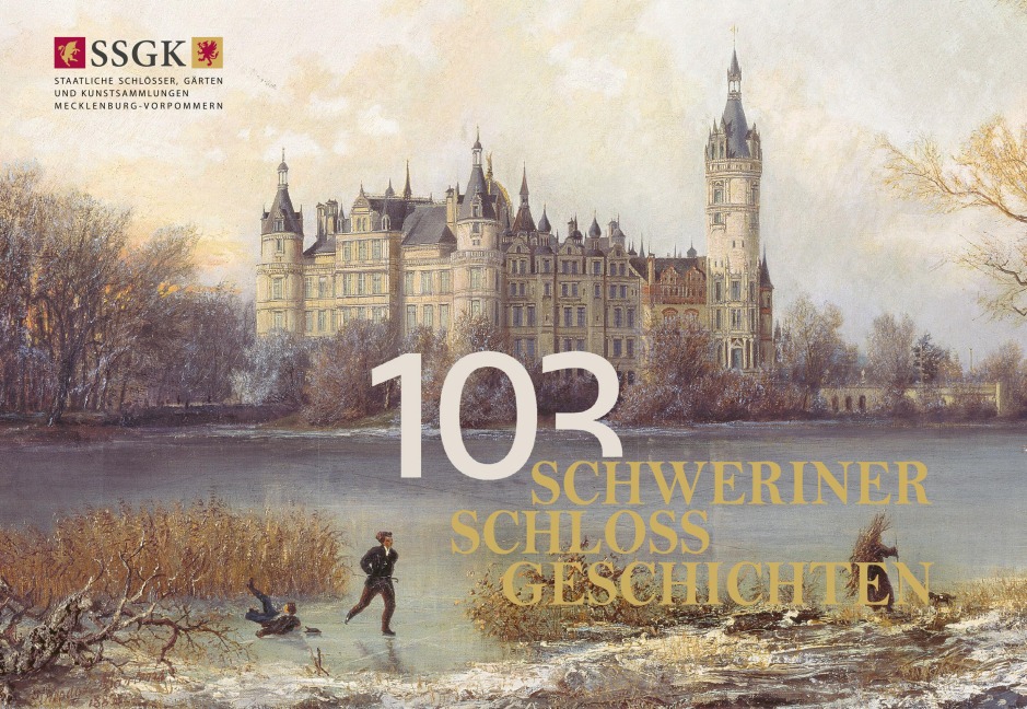 103 Schweriner Schlossgeschichten - 