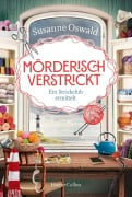 Mörderisch verstrickt - Ein Strickclub ermittelt - Susanne Oswald