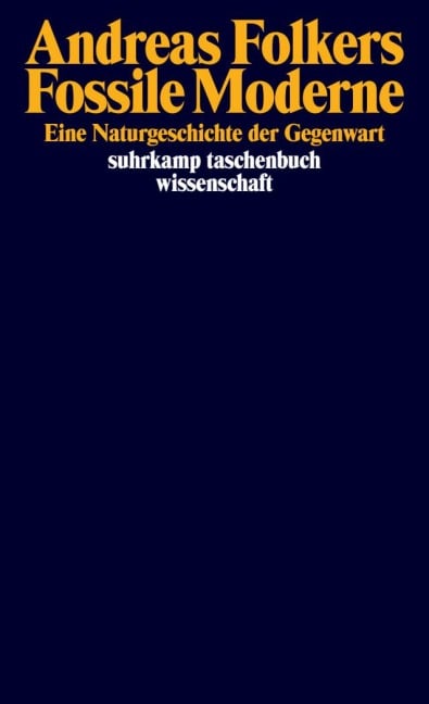 Fossile Moderne - Andreas Folkers