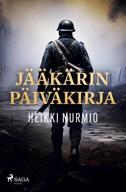 Jääkärin päiväkirja - Heikki Nurmio