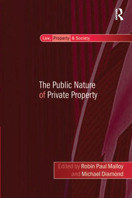 The Public Nature of Private Property - Michael Diamond