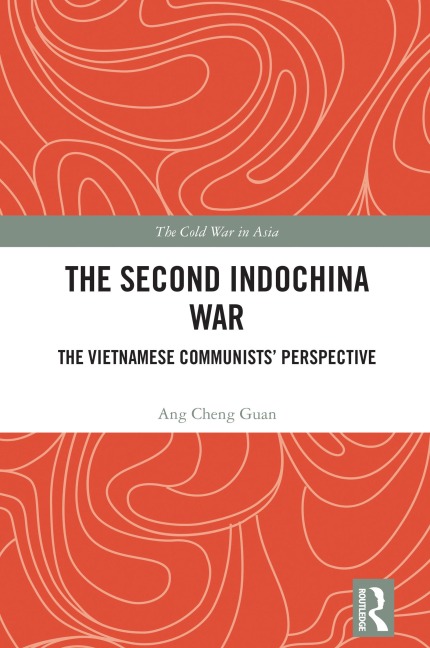 The Second Indochina War - Ang Cheng Guan