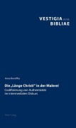 Cover-Bild zum Titel 'Die 'Länge Christi' in der Malerei' von 'Anna Boroffka'