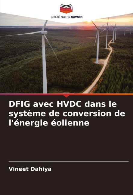 DFIG avec HVDC dans le système de conversion de l'énergie éolienne - Vineet Dahiya