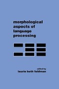 Morphological Aspects of Language Processing - 