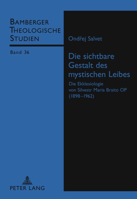 Die sichtbare Gestalt des mystischen Leibes - Ondrej Salvet