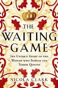 Cover-Bild zum Titel 'The Waiting Game' von 'Nicola Clark'