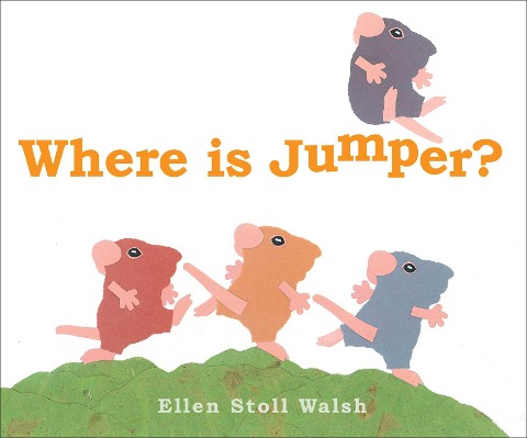 Where Is Jumper? - Ellen Stoll Walsh