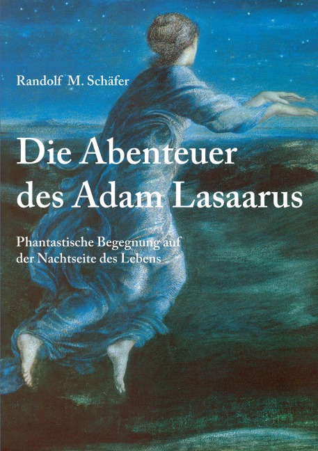 Die Abenteuer des Adam Lasaarus - Randolf M. Schäfer