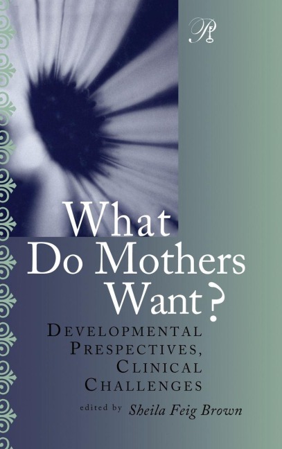 What Do Mothers Want? - 