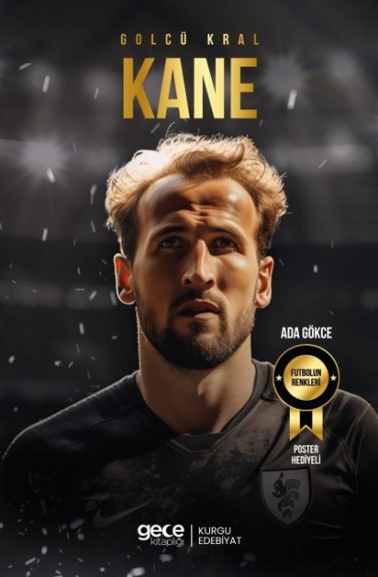 Gölcü Kral - Harry Kane - Ada Gökce