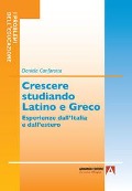 Cover-Bild zum Titel 'Crescere studiando latino e greco. Esperienze dall'Italia e dall'estero' von 'D. Canfarotta'