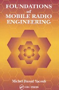 Cover-Bild zum Titel 'Foundations of Mobile Radio Engineering' von 'Michel Daoud Yacoub'