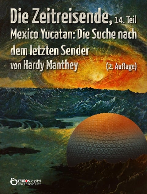 Die Zeitreisende, 14. Teil - Hardy Manthey