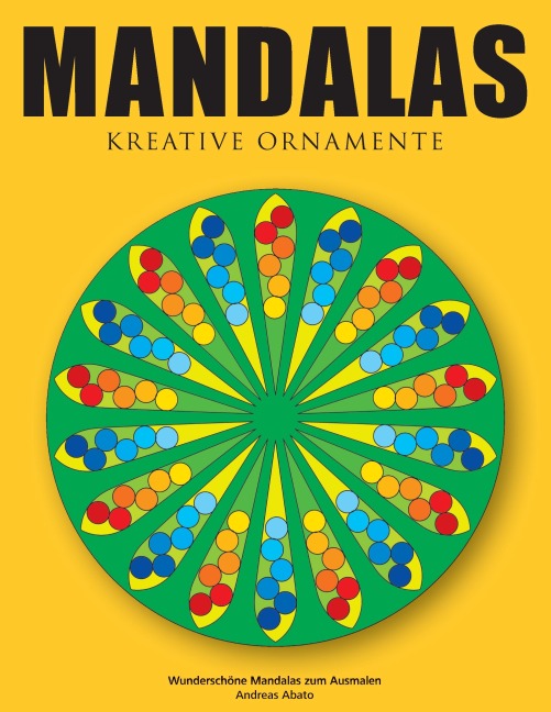 Mandalas - Kreative Ornamente - Andreas Abato