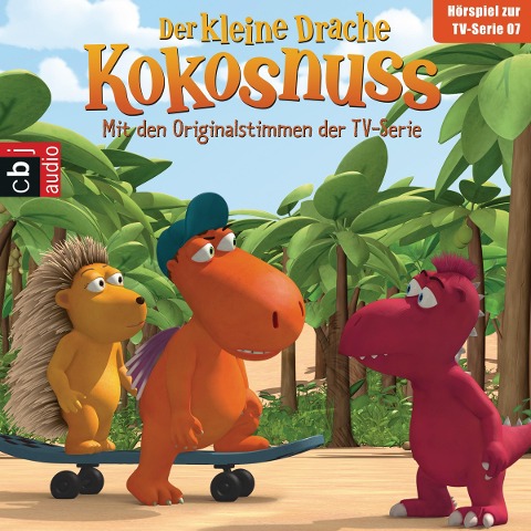 Der Kleine Drache Kokosnuss - Hörspiel zur TV-Serie 07 - Ingo Siegner