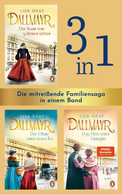 Die Dallmayr-Saga (3in1 Bundle): Der Traum vom schönen Leben, Der Glanz einer neuen Ära, Das Erbe einer Dynastie - Lisa Graf