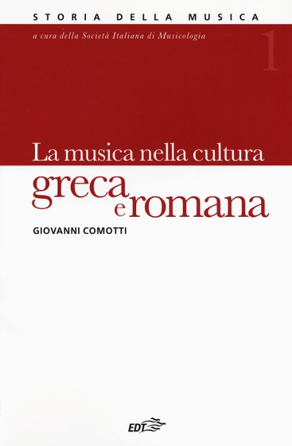 La musica nella cultura greca e romana - Giovanni Comotti
