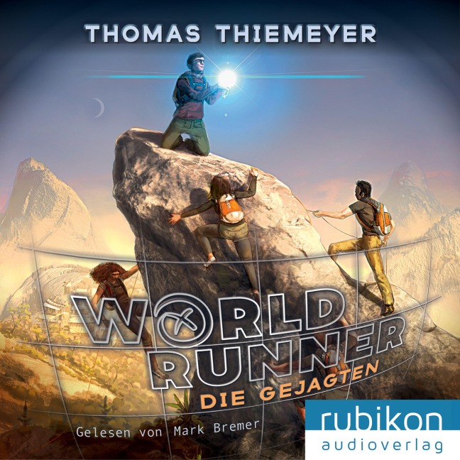 Die Gejagten - World Runner, Band 2 - Thomas Thiemeyer