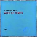 Cover-Bild zum Titel 'Avec le temps' von 'Giovanni Guidi'