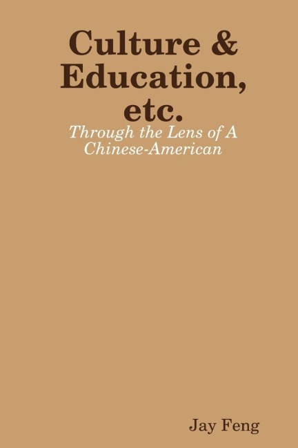 Culture & Education, etc. - Jay Feng