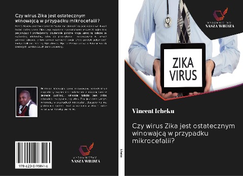 Czy wirus Zika jest ostatecznym winowajc¿ w przypadku mikrocefalii? - Vincent Icheku
