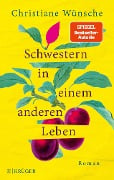 Schwestern in einem anderen Leben - Christiane Wünsche