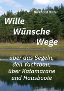 Cover-Bild zum Titel 'Wille-Wünsche-Wege' von 'Burkhard Bader'