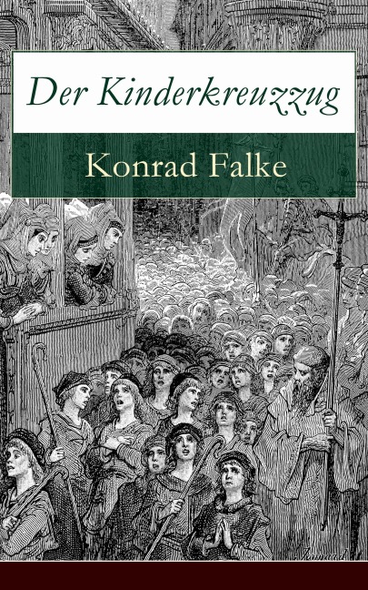 Der Kinderkreuzzug - Konrad Falke